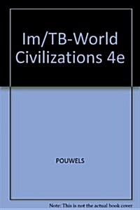 Im/TB-World Civilizations 4e (Paperback, 4 Rev ed)