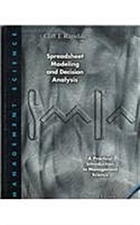 Spreadsheet Modeling and Decision Analysis : A Practical Introduction to Management Science (Hardcover)