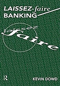 Laissez Faire Banking (Paperback)