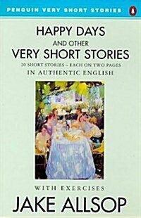 Happy Days and Other Very Short Stories (Paperback)