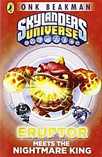 Skylanders Mask of Power: Eruptor Meets the Nightmare King (Paperback)