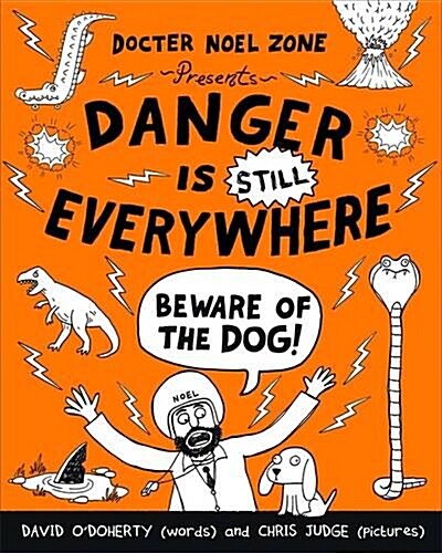 Danger is Still Everywhere: Beware of the Dog (Danger is Everywhere book 2) (Paperback)