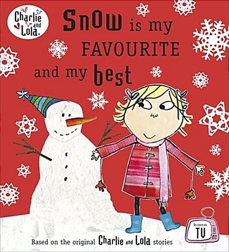 [중고] Charlie and Lola: Snow is My Favourite and My Best (Paperback)