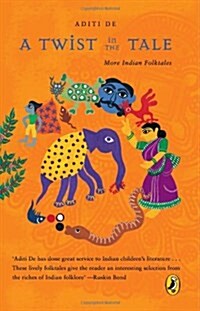 Twist in the Tale: More Indian Folktales (Paperback)