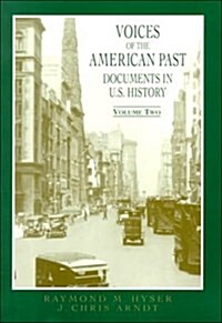 VOICES OF AMER PAST DOC US HIS VOL II (Paperback)