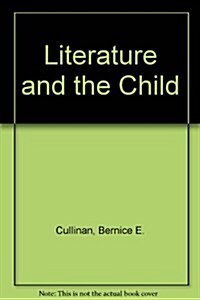 LITERATURE & THE CHILD (Hardcover)