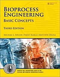 Bioprocess Engineering: Basic Concepts (Hardcover, 3, Revised)