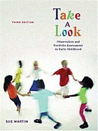 Take a Look : Observation and Portfolio Assessment in Early Childhood (Paperback)