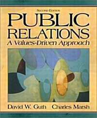 Public Relations : A Values-Driven Approach (Paperback, 2 Rev ed)