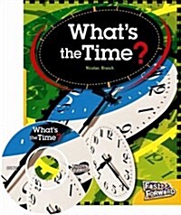 Fast Forward Level 7 Non-fiction : Whats the Time? (Paperback + Audio CD)