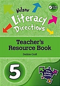 Nelson Literacy Directions 5 Teachers Resource Book (Package)