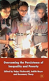Overcoming the Persistence of Inequality and Poverty (Hardcover)