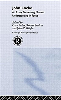 John Locke : En Essay Concerning Human Understanding in Focus (Hardcover)