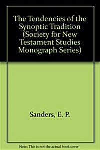 The Tendencies of the Synoptic Tradition (Hardcover)