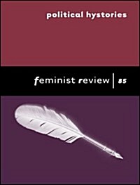 Political Hystories : Feminist Review 85 (Paperback)