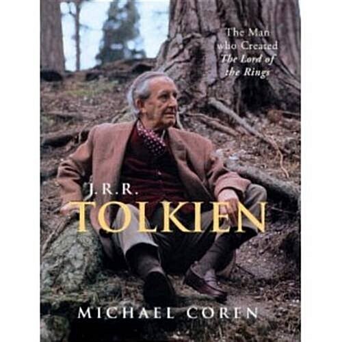 J.R.R. Tolkien : The Man Who Created The Lord of the Rings (Paperback)