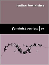 Italian Feminisms : Feminist Review 87 (Paperback)