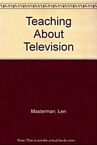 Teaching About Television (Paperback)