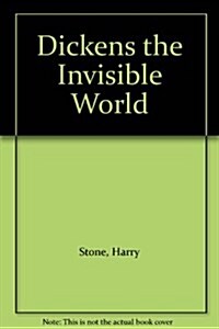 Dickens and the Invisible World (Hardcover)