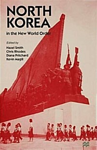 North Korea in the New World Order (Hardcover)