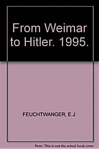 From Weimar to Hitler : Germany, 1918-33 (Paperback, 2 Revised edition)