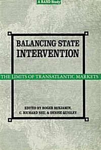 Balancing State Intervention : Limits of Transatlantic Markets (Hardcover)