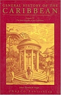 UNESCO General History of the Caribbean (Hardcover)