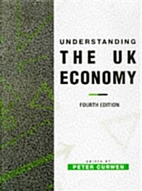 Understanding the UK Economy (Paperback, 4 Revised edition)