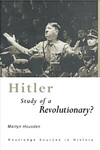 Hitler : Study of a Revolutionary? (Paperback)