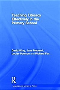 Teaching Literacy Effectively in the Primary School (Hardcover)