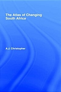 Atlas of Changing South Africa (Hardcover, 2 ed)