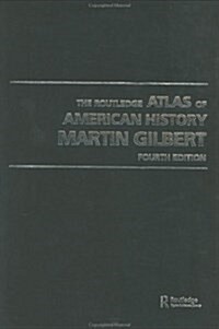 The Routledge Atlas of American History (Hardcover)