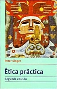 Etica practica (Paperback, 2 Rev ed)