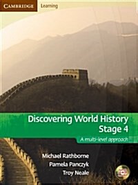 Discovering World History Stage 4 with Student CD-Rom : A Multi-level Approach (Package, Student ed)