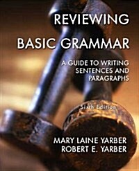 Reviewing Basic Grammar : A Guide to Writing Sentences and Paragraphs (Paperback, 6 Rev ed)