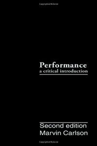 Performance : a critical introduction 2nd ed