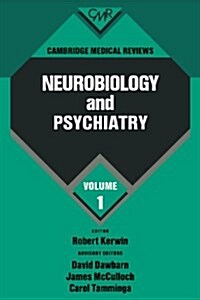 Cambridge Medical Reviews: Neurobiology and Psychiatry: Volume 1 (Hardcover)