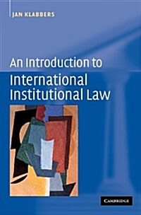 [중고] An Introduction to International Institutional Law (Paperback)