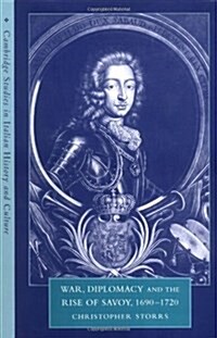 War, Diplomacy and the Rise of Savoy, 1690-1720 (Hardcover)