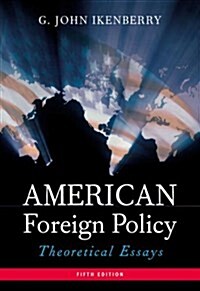 American Foreign Policy : Theoretical Essays (Paperback, 5 Rev ed)
