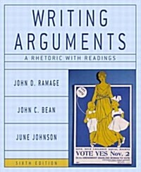 Writing Arguments : A Rhetoric with Readings (Paperback, 6 Rev ed)