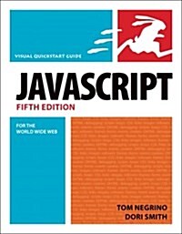 JavaScript for the World Wide Web : Visual Quickstart Guide (Paperback, 5th Revised United Kingdom ed)