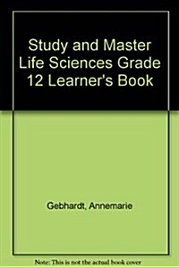 Study and Master Life Sciences Grade 12 Learners Book (Paperback)