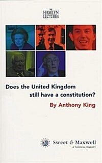 Does the United Kingdom Still Have a Constitution? (Paperback)