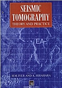 Seismic Tomography : Theory and Practice (Hardcover)