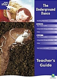 Rigby Star Shared Year 1 Fiction: Underground Dance Teachers Guide (Paperback)