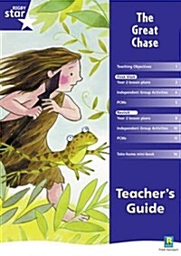 Rigby Star Shared Year 2 Fiction: The Great Chase Teachers Guide (Paperback)
