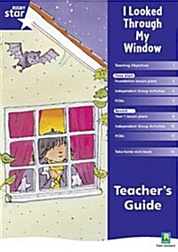 Rigby Star Shared Reception Fiction: I Looked Through My Window : Teachers Guide (Paperback)