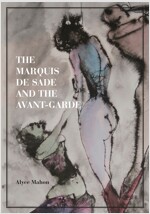 The Marquis de Sade and the Avant-Garde (Hardcover)