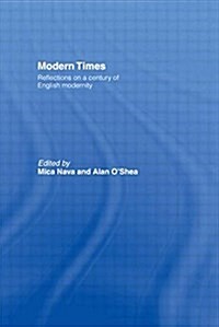 Modern Times : Reflections on a Century of English Modernity (Paperback)